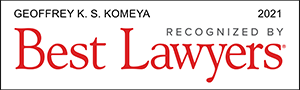 Geoffrey K. S. Komeya, recognized by Best Lawyers in 2021