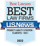 Best Law Firms for product liability litigation - plaintiffs, tier one, awarded by U.S. News Best Lawyers in 2022