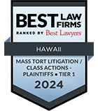 Best Law Firms ranked by Best Lawyers | Hawaii | Mass Tort Litigation / Class Actions - Plaintiffs . Tier 1 | 2024